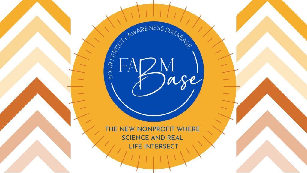 FAbM Base: The New Nonprofit Fertility Awareness&nbsp;Database