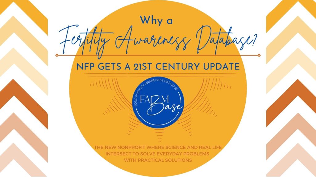 Why a Fertility Awareness&nbsp;Database?