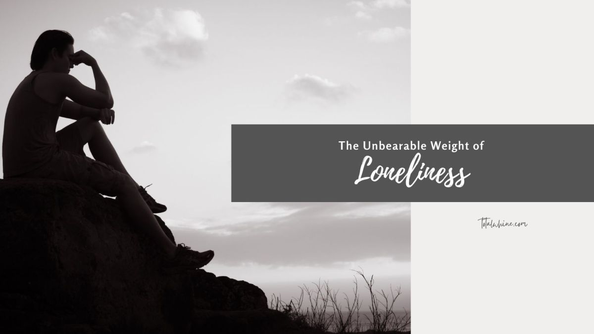 The Unbearable Weight of&nbsp;Loneliness